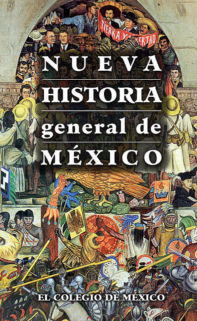 Nueva historia general de México, AA. VV.