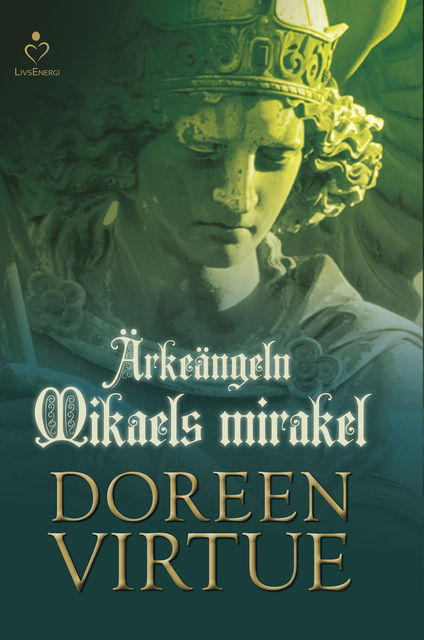 Ärkeängeln Mikaels mirakel, Doreen Virtue