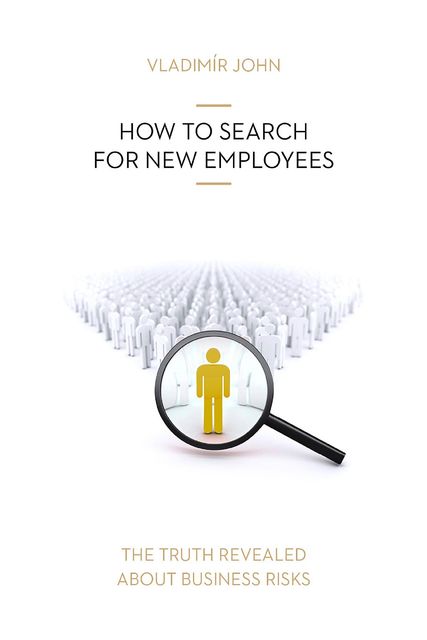 HOW TO SEARCH FOR NEW EMPLOYEES, Vladimir John