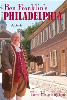 Ben Franklin's Philadelphia, Tom Huntington