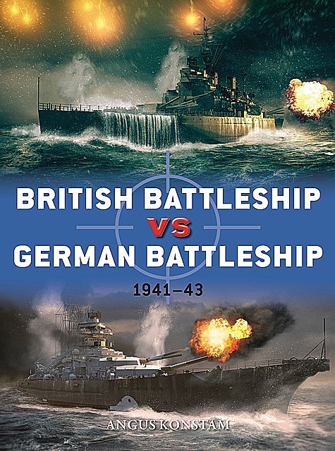 British Battleship vs German Battleship, Angus Konstam