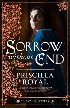 Sorrow Without End, Priscilla Royal