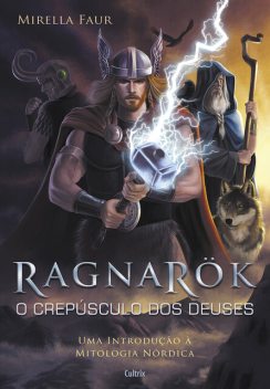Ragnarok – O Crepúsculo Dos Deuses, Mirella Faur