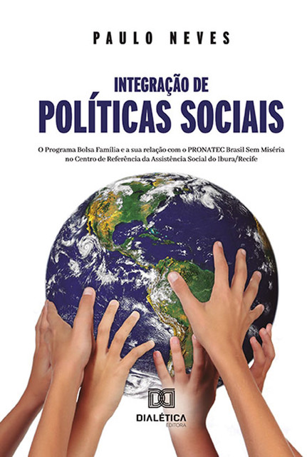 Integração de políticas sociais, Paulo Neves
