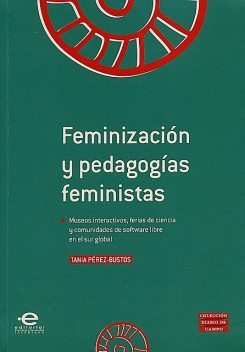 Feminización y pedagogías feministas, Tania Pérez-Bustos