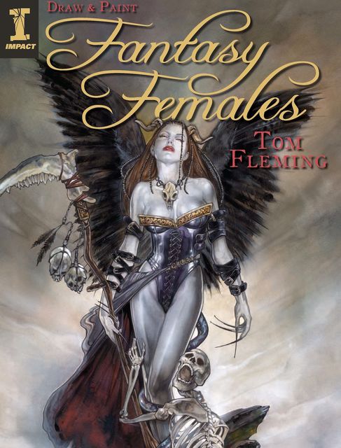 Draw & Paint Fantasy Females, Tom Fleming