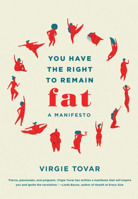You Have the Right to Remain Fat, Virgie Tovar