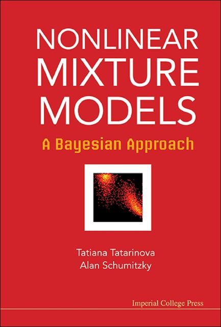Nonlinear Mixture Models, Alan Schumitzky, Tatiana Tatarinova