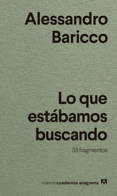 Lo que estábamos buscando, Alessandro Baricco