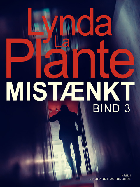 Mistænkt – Bind 3, Lynda La Plante