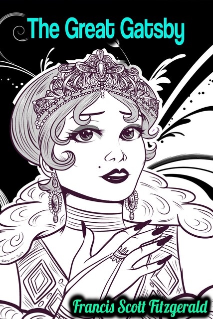 The Great Gatsby by F. Scott Fitzgerald, Francis Scott Fitzgerald