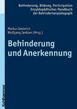 Behinderung und Anerkennung, Markus Dederich, Wolfgang Jantzen