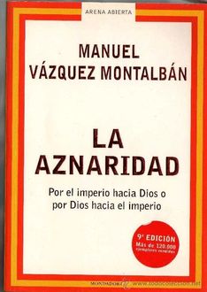 La Aznaridad, Manuel Vázquez Montalbán