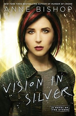 Vision In Silver, Anne Bishop