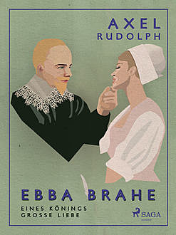 Ebba Brahe, Axel Rudolph