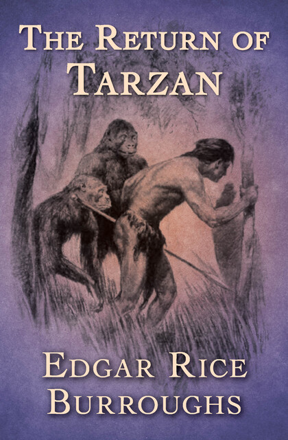 The Return of Tarzan, Edgar Rice Burroughs