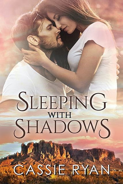 Sleeping With Shadows, Cassie Ryan