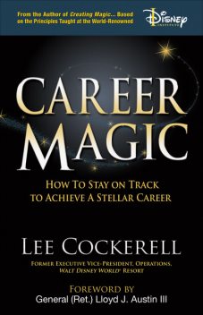 Career Magic, Lee Cockerell