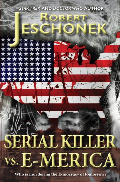 Serial Killer vs. E-Merica, Robert Jeschonek