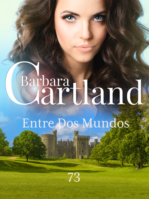 73 Entre dos mundos, Barbara Cartland