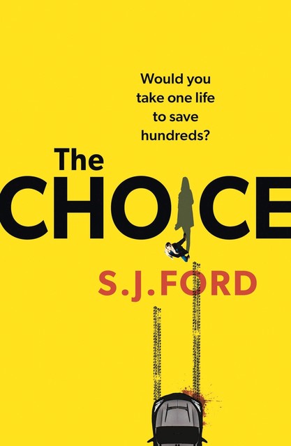 The Choice, SJ Ford