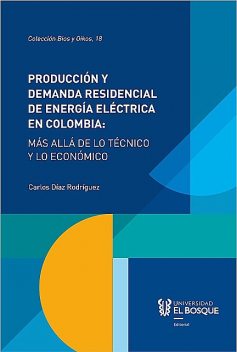 Producción y demanda residencial de energía eléctrica en Colombia, Carlos Ruiz Rodríguez