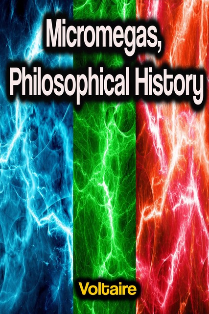 Micromegas, Philosophical History, Voltaire
