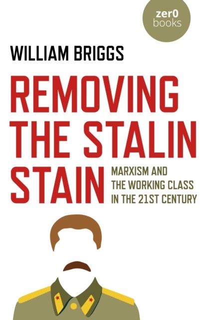 Removing the Stalin Stain, William Briggs