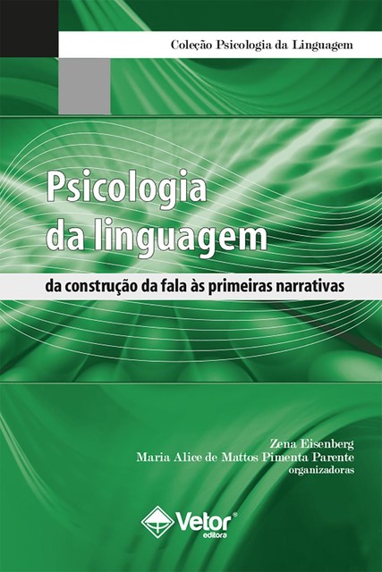 Psicologia da linguagem, Maria Alice de Mattos Pimenta Parente, Zena Eisenberg