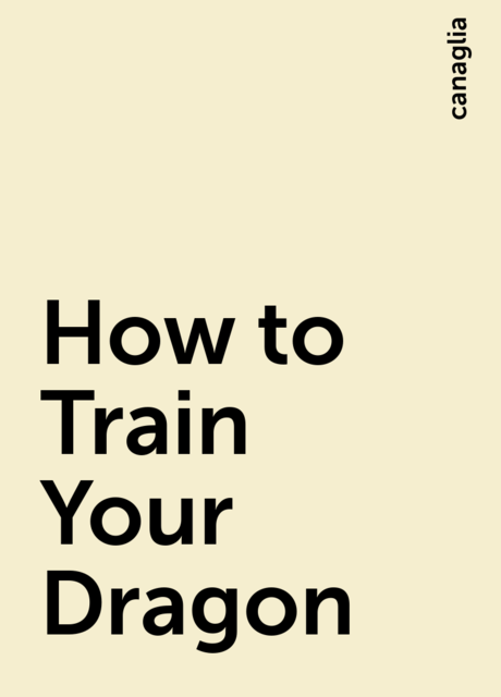 How to Train Your Dragon, canaglia