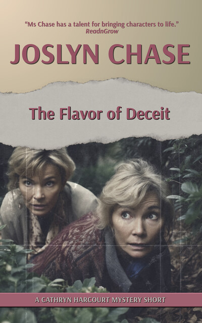 The Flavor of Deceit, Joslyn Chase