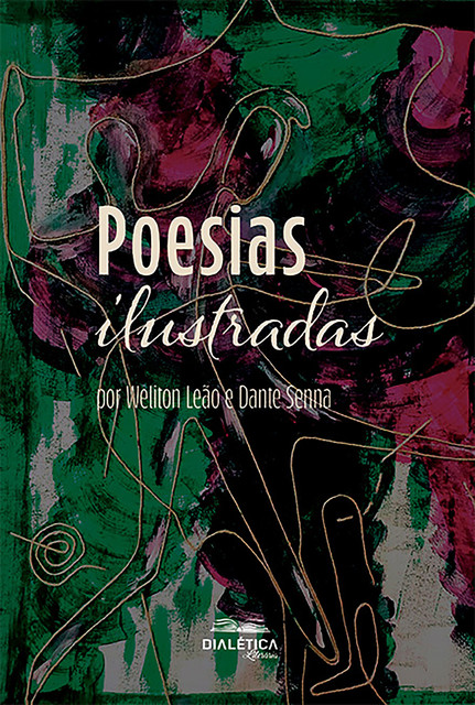Poesias Ilustradas, Weliton da Silva Leão