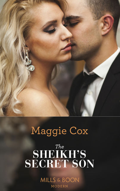 The Sheikh's Secret Son, Maggie Cox