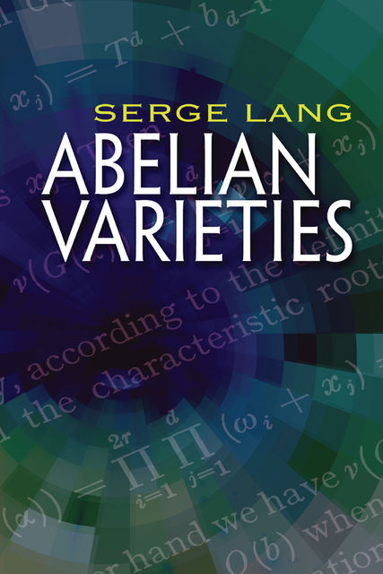 Abelian Varieties, Serge Lang
