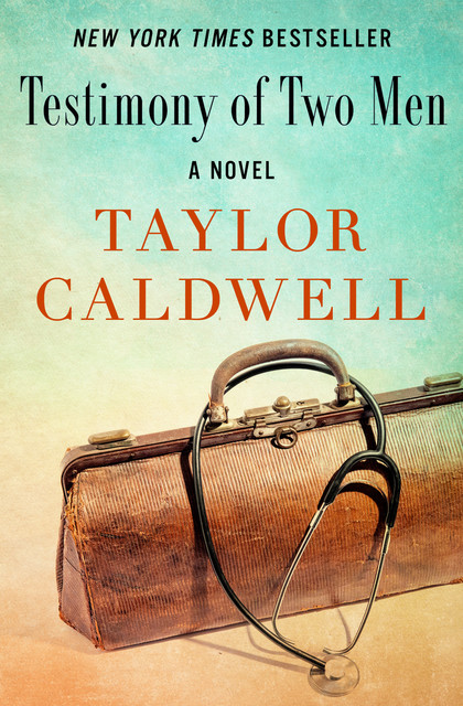 Testimony of Two Men, Taylor Caldwell