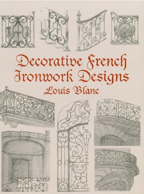 Decorative French Ironwork Designs, Louis Blanc