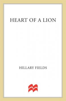 Heart of a Lion, Hillary Fields