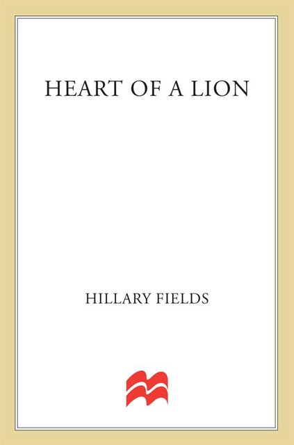 Heart of a Lion, Hillary Fields