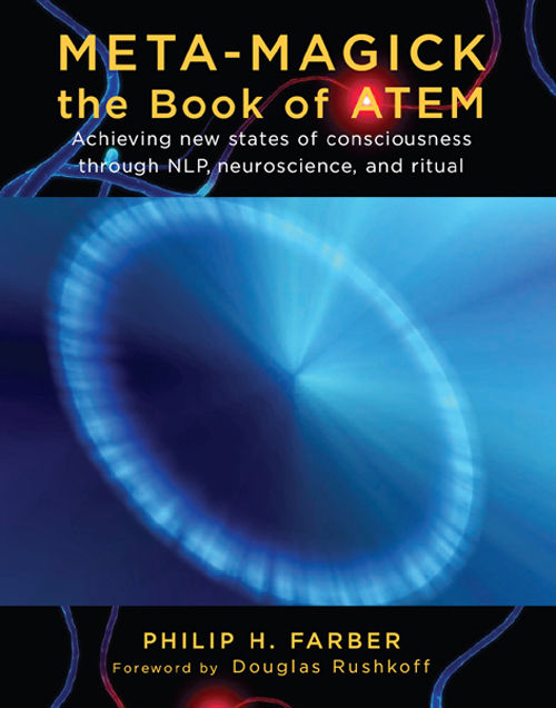 Meta-Magick: The Book of ATEM, Philip H.Farber