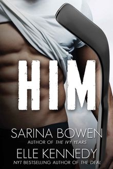 Him, Sarina Bowen