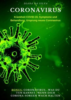 Coronavirus, Diana Da Silva