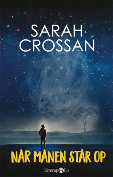 Når månen står op, Sarah Crossan