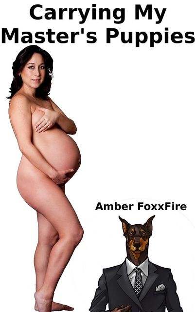 Carrying My Master's Puppies, Amber FoxxFire