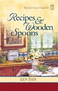 Recipes and Wooden Spoons, Judy Baer