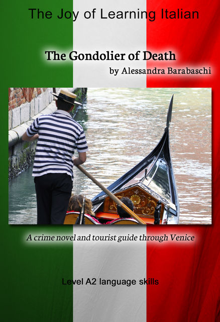 The Gondolier of Death – Language Course Italian Level A2, Alessandra Barabaschi