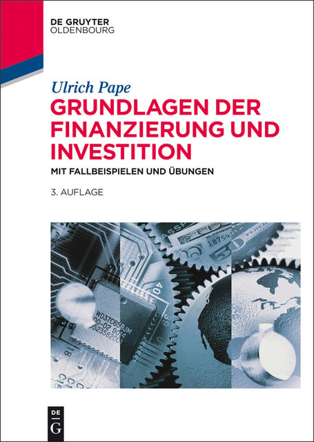 Grundlagen der Finanzierung und Investition, Ulrich Pape