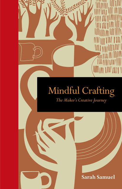 Mindful Crafting, Sarah Samuel