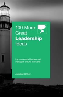 100 More Great Leadership Ideas, Jonathan Gifford