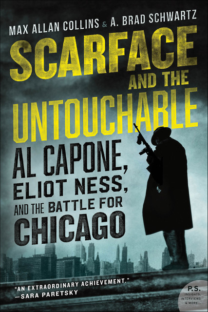 Scarface and the Untouchable, Max Allan Collins, A. Brad Schwartz