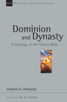 Dominion and Dynasty, Stephen G. Dempster